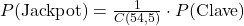 P(\text{Jackpot}) = \frac{1}{C(54, 5)} \cdot P(\text{Clave})